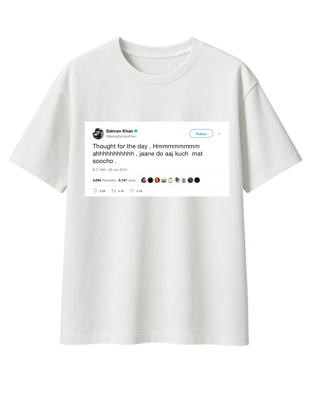 THOUGHT FOR THE DAY SALMAN KHAN T-SHIRT